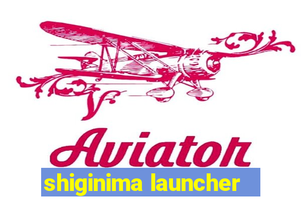 shiginima launcher